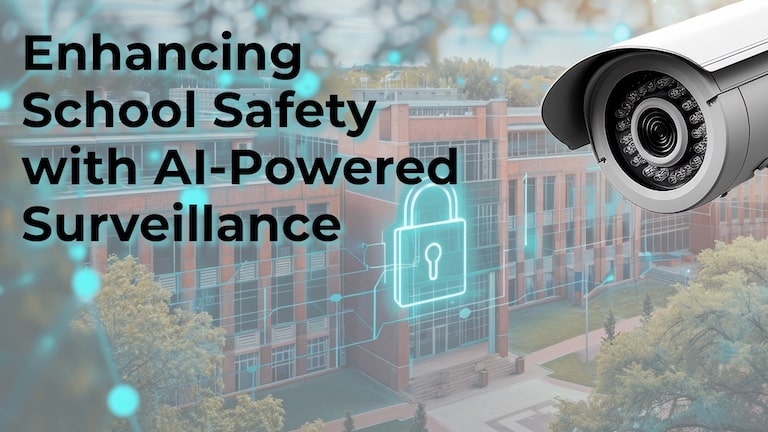 Enhancing School Safety with AI-Powered Surveillance Blog 1920x1080-min